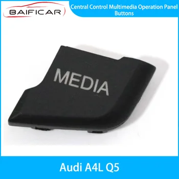 Baificar Совершенно Новые Кнопки мультимедийной панели центрального управления для Audi A4L Q5