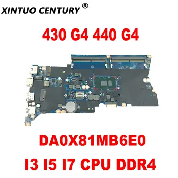DA0X81MB6E0 X81 Материнская Плата для HP ProBook 430 G4 440 G4 Материнская Плата Ноутбука I3 I5 I7 CPU DDR4 100% Тестовая Работа