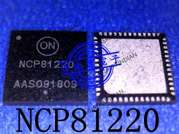  Новый оригинальный NCP81220MNTXG NCP81220 QFN-52 с высококачественным реальным изображением в наличии